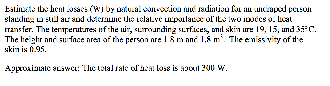 Solved Estimate the heat losses (W) by natural convection | Chegg.com