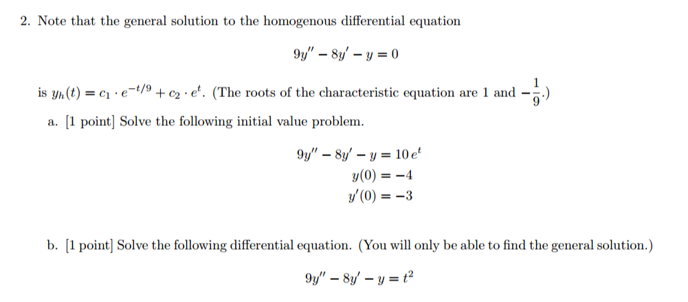 Solved Note that the general solution to the homogenous | Chegg.com