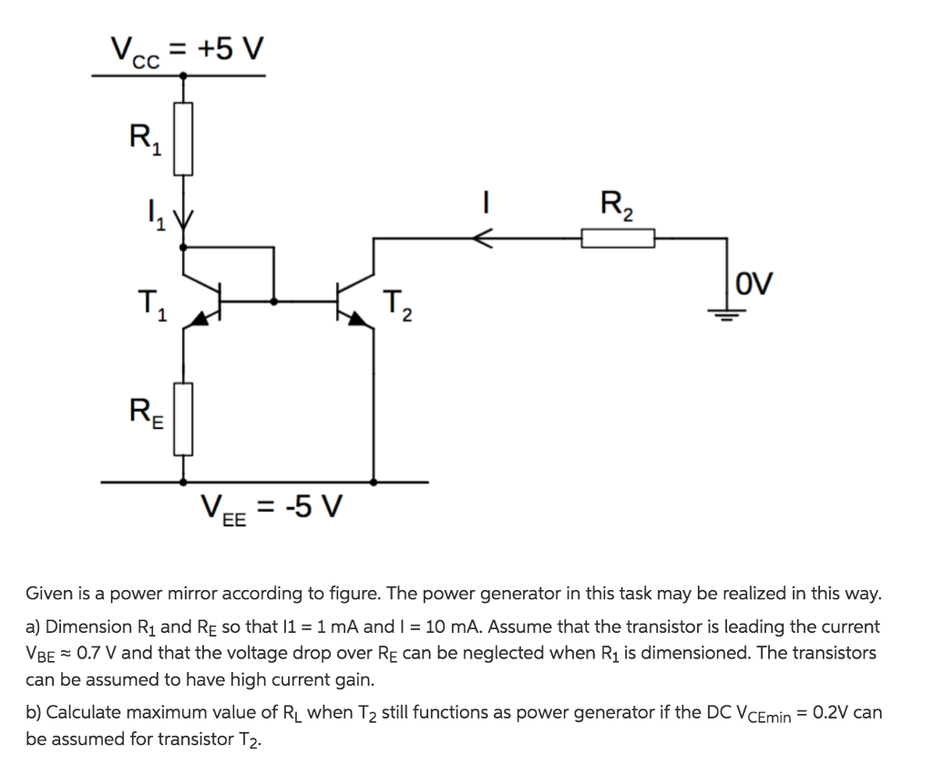 Solved Vcc = +5 V 1 2 1 0V T. 2 RE Given is a power mirror