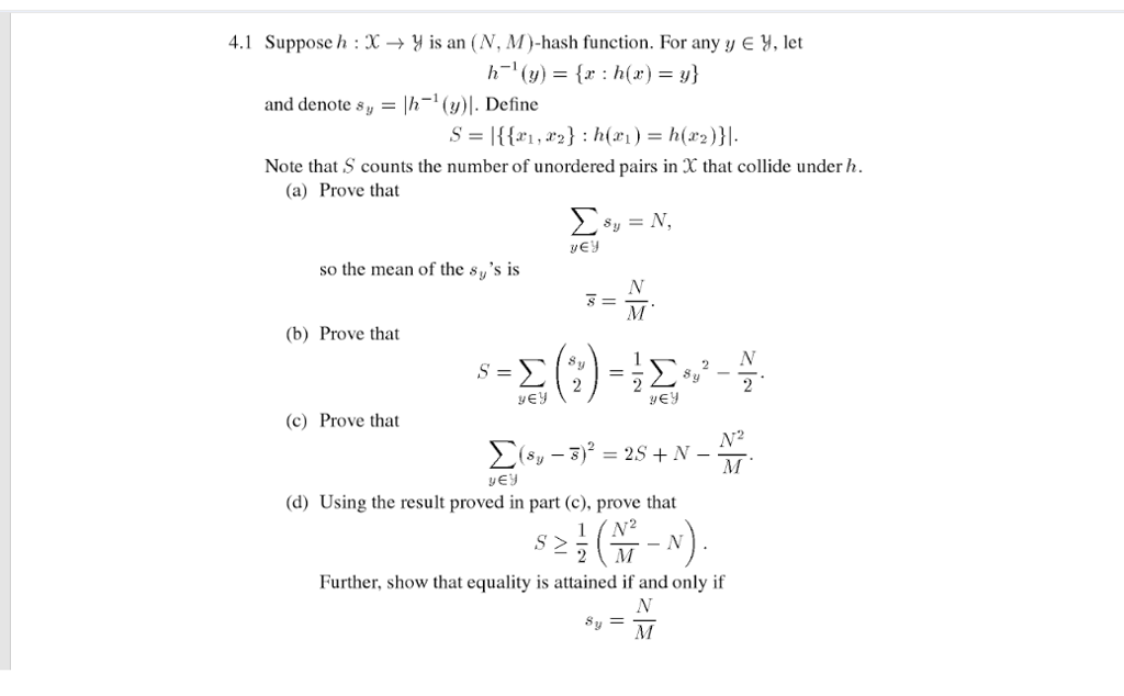 Solved Suppose h: x rightarrow y is an (N, M)-hash function. | Chegg.com