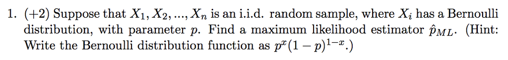 Solved Can You Explain What A Maximum Likelihood Estimator | Chegg.com