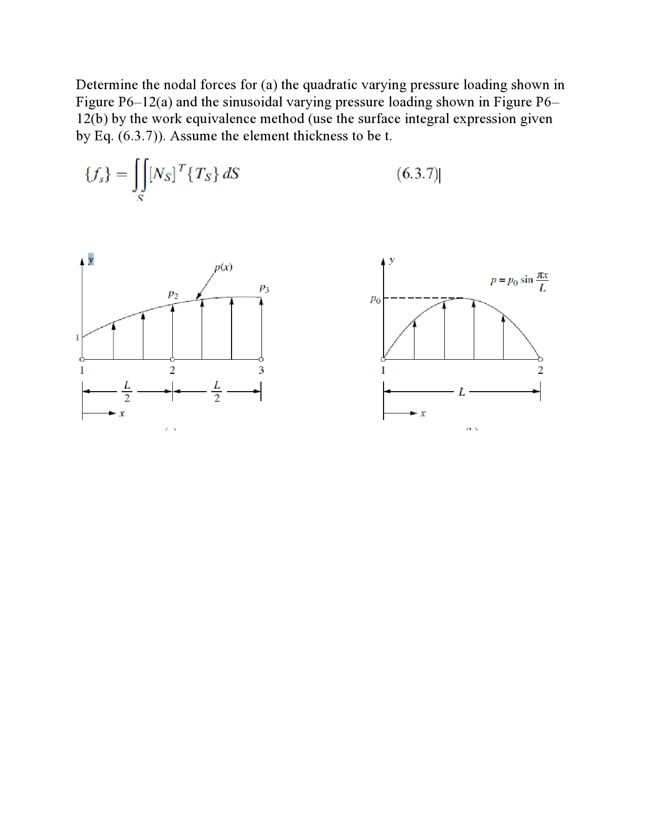 Determine the nodal forces for (a) the quadratic