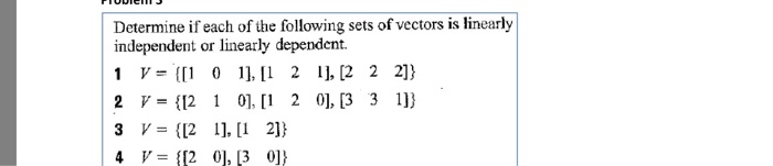 Solved Determine if each of the following sets of vectors is | Chegg.com