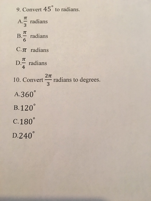Solved Convert 45degree to radians. Convert 2pi/3 radians | Chegg.com