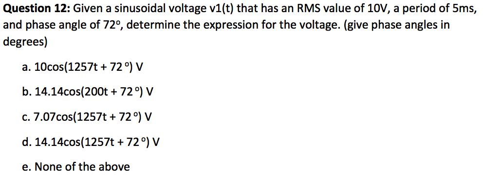 Solved Given a sinusoidal voltage v1(t) that has an RMS | Chegg.com