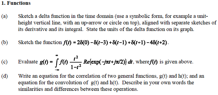 Solved 1. Functions (a) Sketch a delta function in the time | Chegg.com