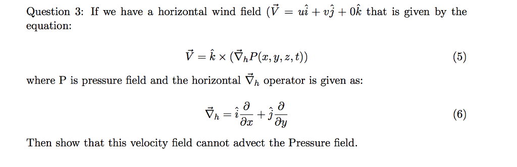 Solved If we have a horizontal wind field (V~ = uˆi + vˆj + | Chegg.com