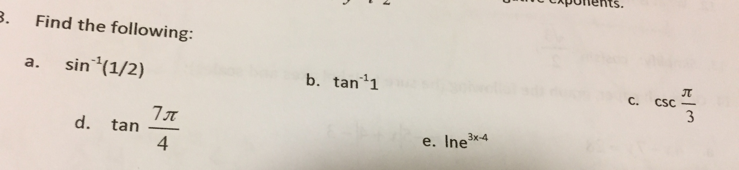 Solved Find The Following: Sin^-1 (1/2) Tan^-1 Csc Pi/3 | Chegg.com