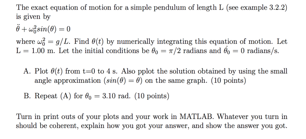 Solved The exact equation of motion for a simple pendulum of | Chegg.com