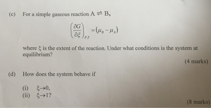 Solved For A Simple Gaseous Reaction A B, (G/)_P,T = (mu_B | Chegg.com