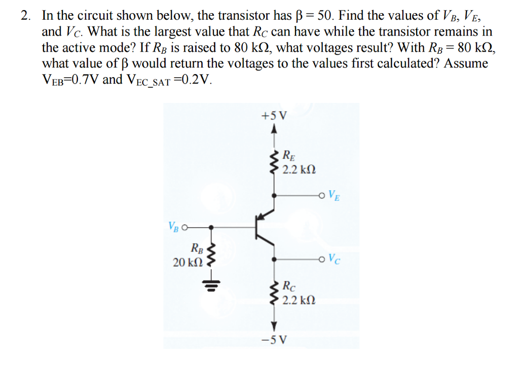 Solved In the circuit shown below, the transistor has beta =
