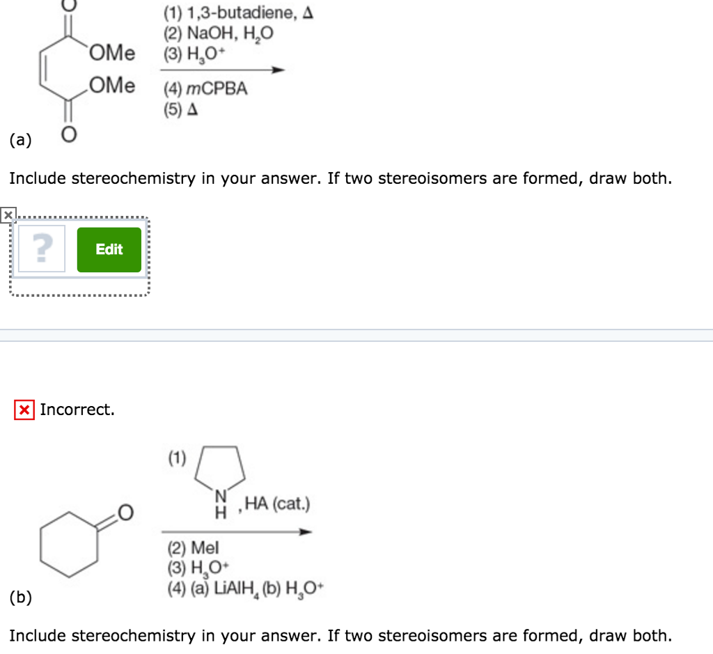 Solved Include stereochemistry in your answer. If two | Chegg.com