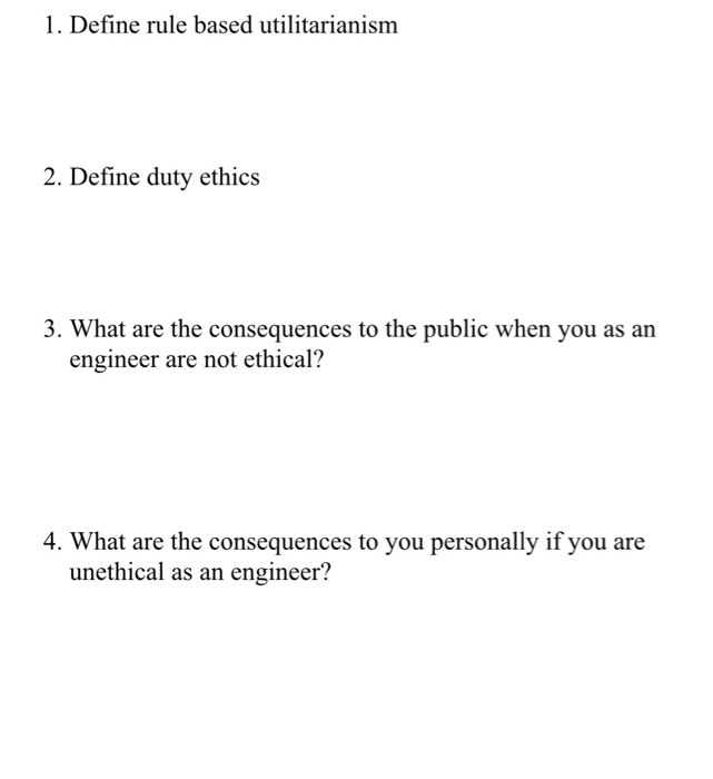 Solved Define rule based utilitarianism Define duty ethics