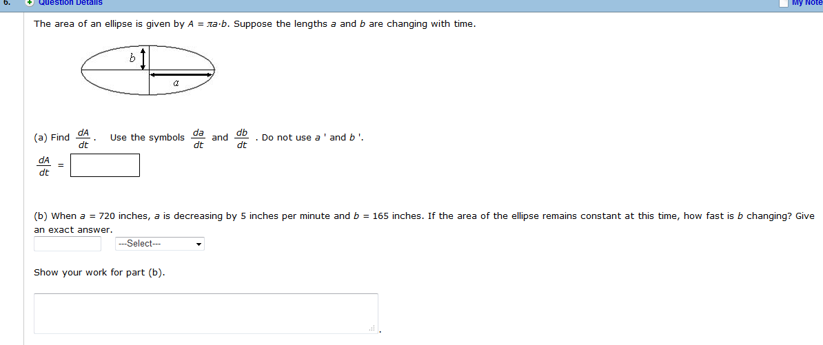 Solved The area of an ellipse is given by A = pia-b. Suppose | Chegg.com