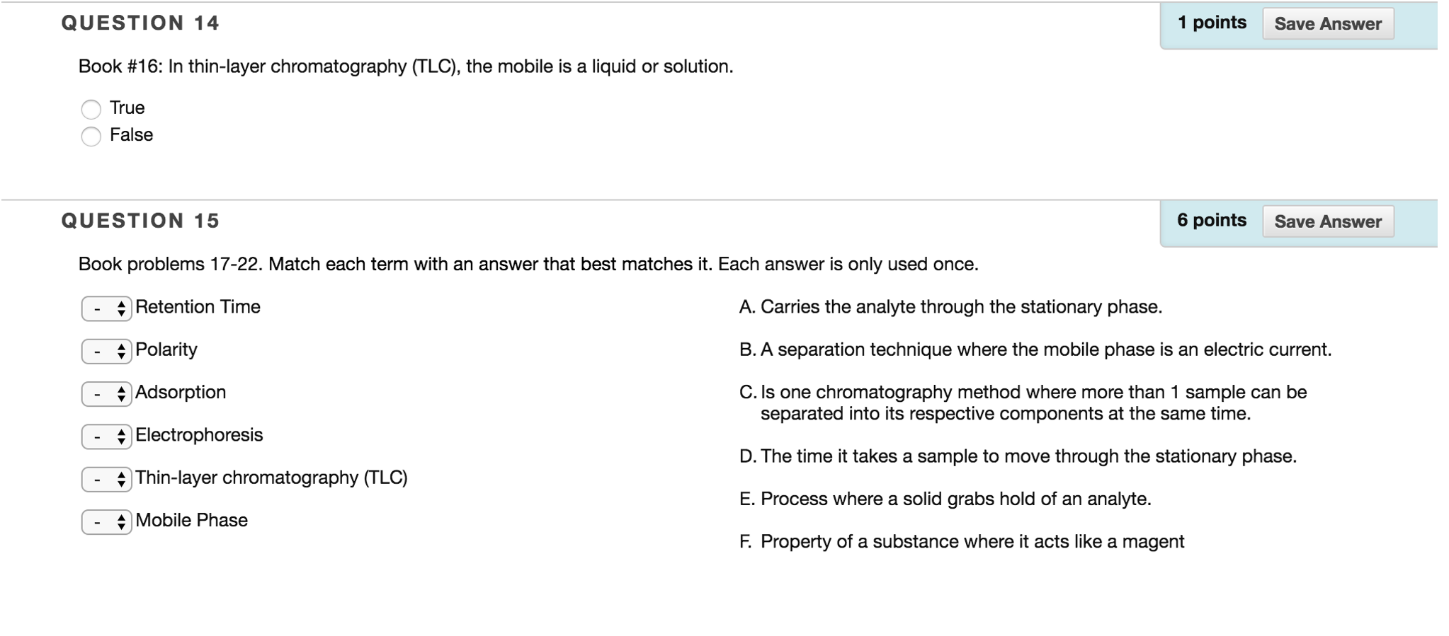 Solved In thinlayer chromatography (TLC), the mobile is a