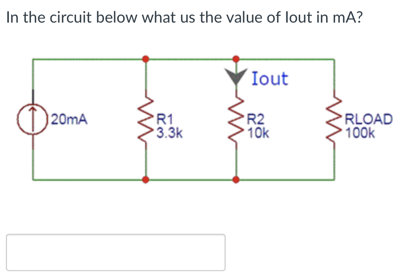 Solved In the below circuit what is the lout? Iout R1 3.3k