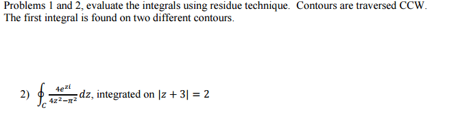 Problems 1 And 2, Evaluate The Integrals Using | Chegg.com