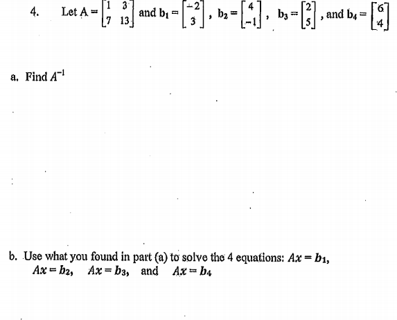 Solved Let A = [1 3 7 13] And B_1 = [-2 3], B_2 = [4 -1], | Chegg.com