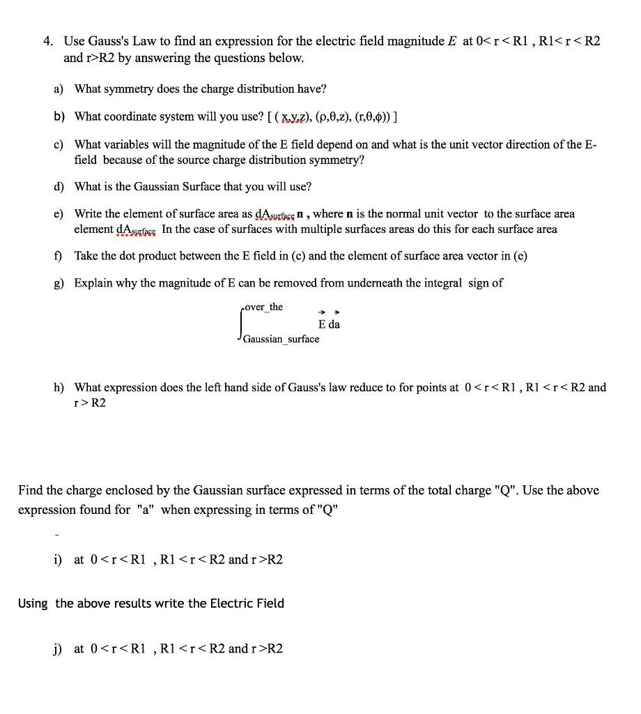 Solved Use Gauss's Law to find an expression for the | Chegg.com