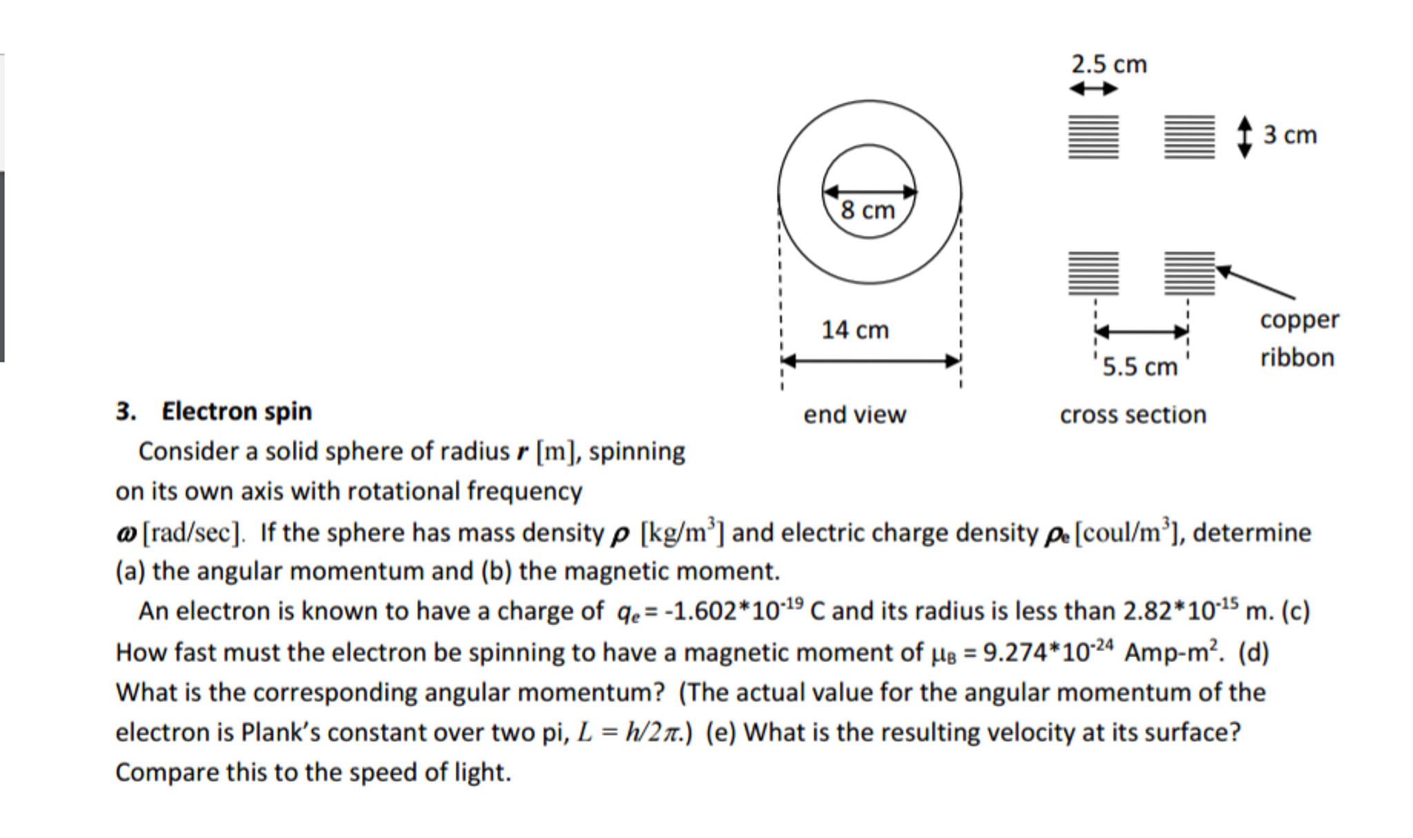 Solved Consider a solid sphere of radius r [m], spinning | Chegg.com