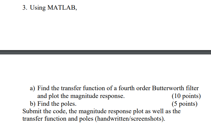 3. Using MATLAB, a) Find the transfer function of a | Chegg.com