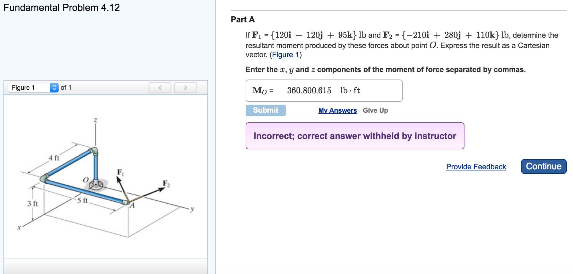 Solved If F_1 = {120i - 120j + 95k} lb and F_2 = {-210i + | Chegg.com