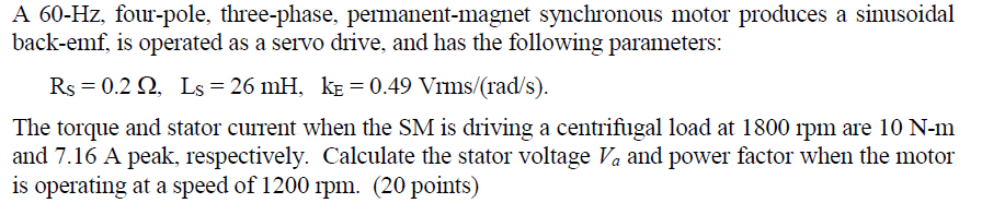 Solved A 60-Hz, four-pole, three-phase, pemanent-magnet | Chegg.com