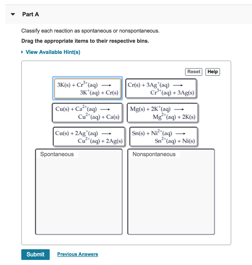 Solved Part A Classify each reaction as spontaneous or | Chegg.com