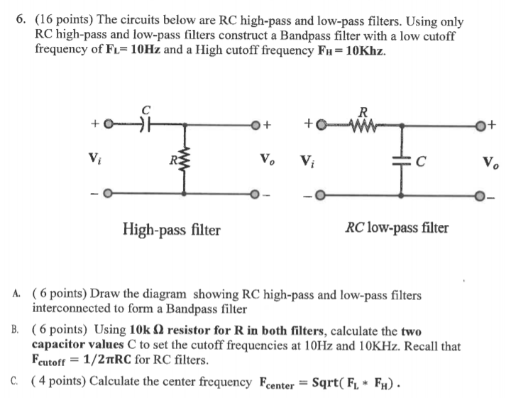Solved 6 16 Points The Circuits Below Are Rc High Pass Chegg Solved 6 16 Points The Circuits Below Are Rc High Pass Chegg