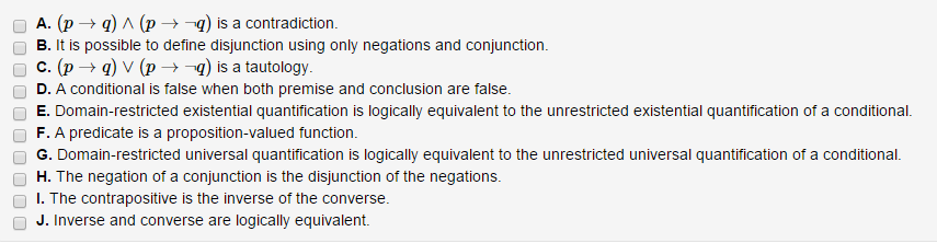 Solved A. (p → q) Λ (p → ) is a contradiction. B. It is | Chegg.com