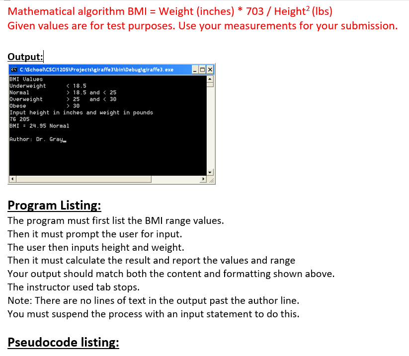 Solved Mathematical algorithm BMI = Weight (inches) * | Chegg.com