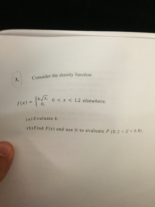 Solved Consider the density function f(x) = { k squareroot | Chegg.com