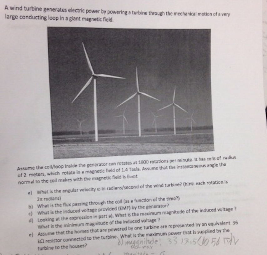 Solved A wind turbine generates electric power by powering a | Chegg.com