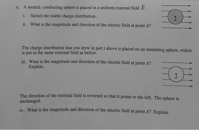 Solved c. A neutral, conducting sphere is placed in a | Chegg.com