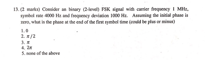 Solved Consider An Binary (2-level) FSK Signal With Carrier | Chegg.com