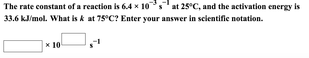 Solved The rate constant of a reaction is 6.4 x 10^-3 s^-1 | Chegg.com