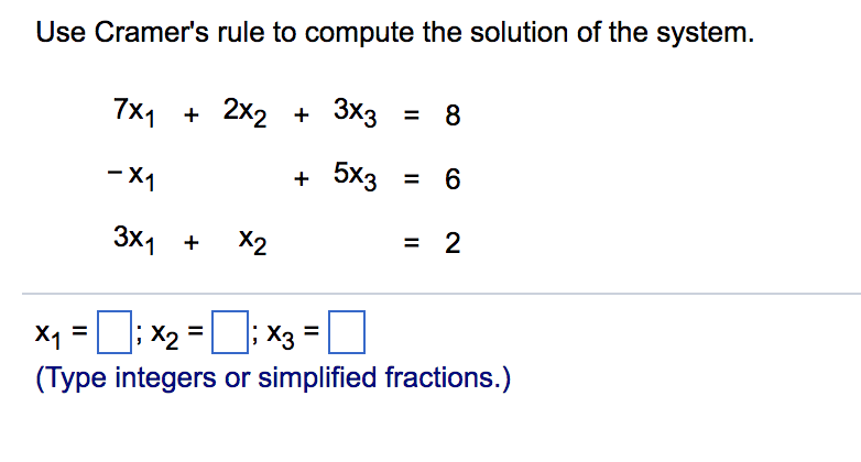 Solved Use Cramer's rule to compute the solution of the | Chegg.com