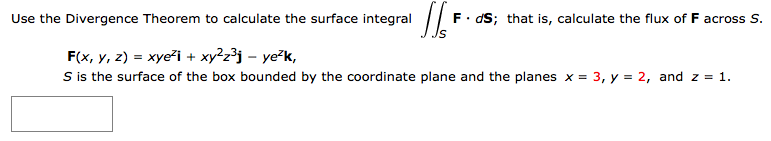 Solved Use The Divergence Theorem To Calculate The Surface 