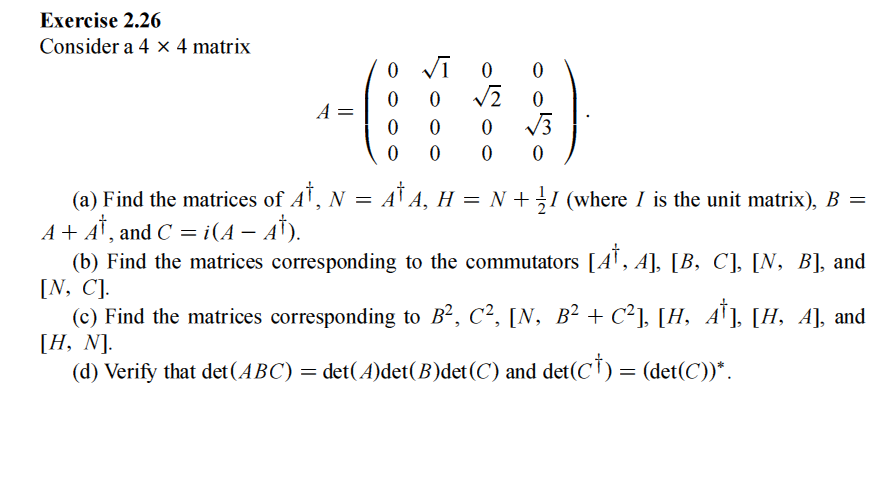 Consider a 4x4 matrix Find the matrices of (where I | Chegg.com