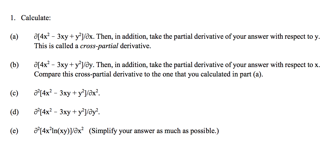 Solved Then, in addition, take the partial derivative of | Chegg.com