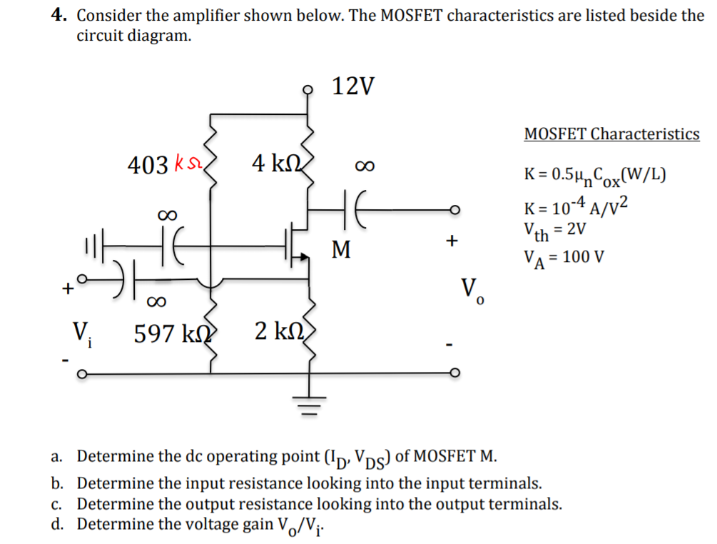 Solved 4. Consider the amplifier shown below. The MOSFET | Chegg.com