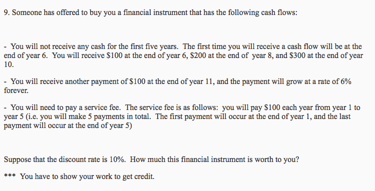 Solved 9. Someone has offered to buy you a financial | Chegg.com