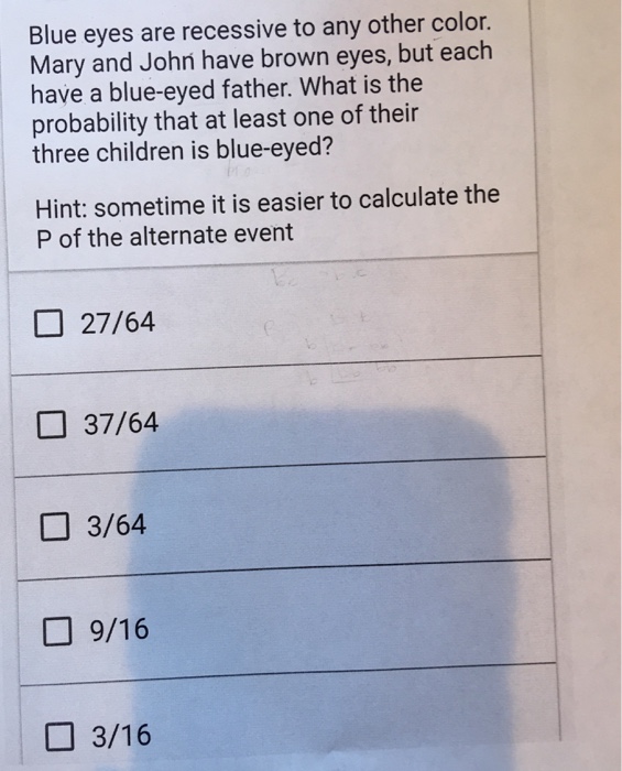 Solved Blue eyes are recessive to any other color. Mary and