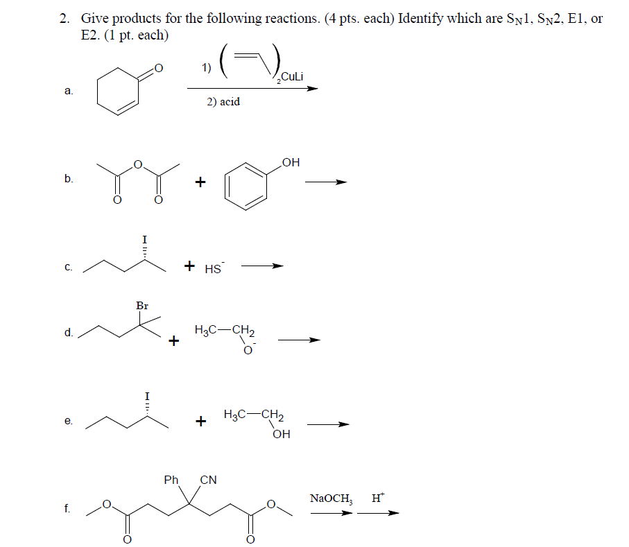 Solved 2. Give Products For The Following Reactions. (4 Pts. | Chegg.com