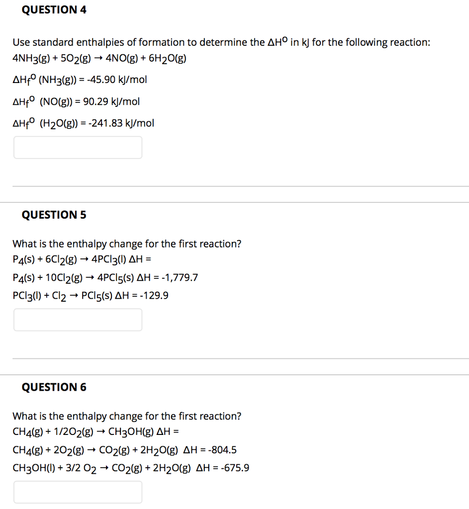 Solved QUESTION 4 Use standard enthalpies of formation to | Chegg.com