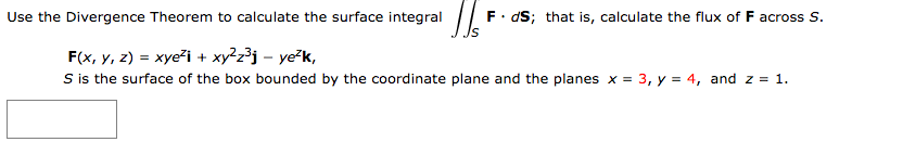 Solved Use the Divergence Theorem to calculate the surface | Chegg.com