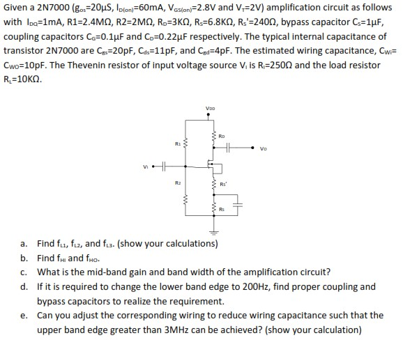 Solved Given a 2N7000 (g_os = 20 mu S, I_D(on) = 60mA, | Chegg.com