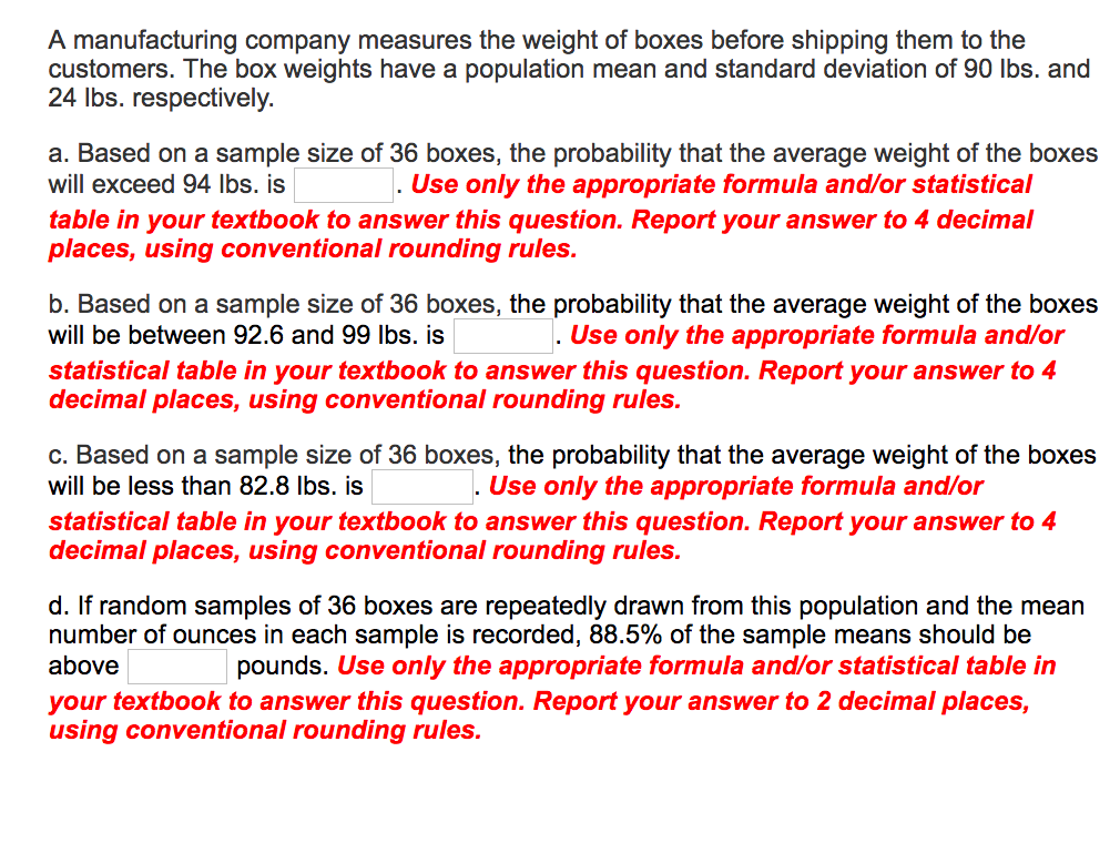 Solved A manufacturing company measures the weight of boxes