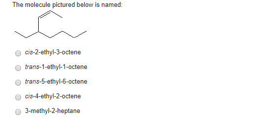 Solved: The Molecule Pictured Below Is Named: Cis-2-ethyl-&hellip; | Chegg.com