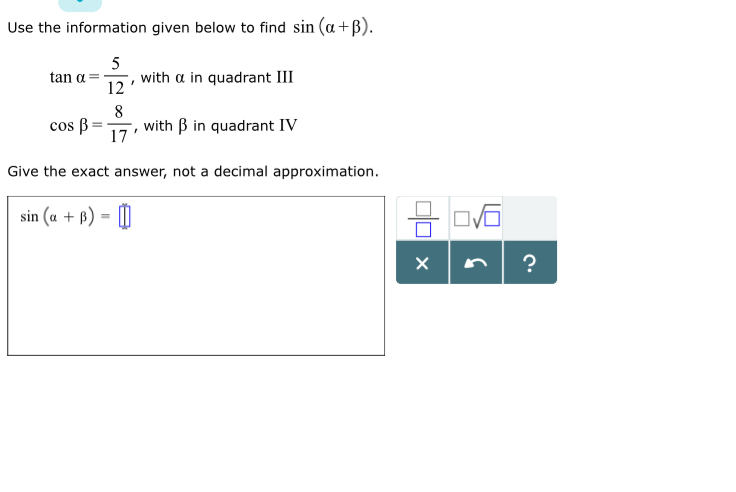 Solved Use The Information Given Below To Find Sin(a+B). Tan | Chegg.com